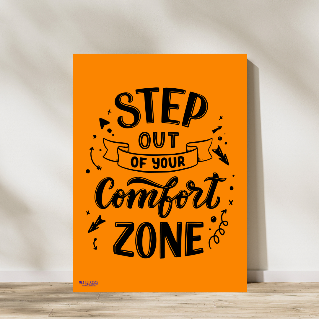 Step Out of Your Comfort Zone